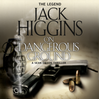 Jack Higgins - On Dangerous Ground: Sean Dillon Series, Book 3 (Unabridged) artwork