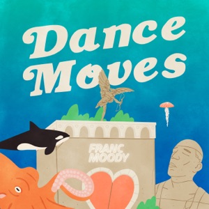 Franc Moody - Dance Moves - Line Dance Music