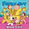 Family Guy Main Title - Single