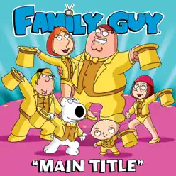 Family Guy Main Title - Single - Family Guy Family Guy Main Title - Single - Family Guy