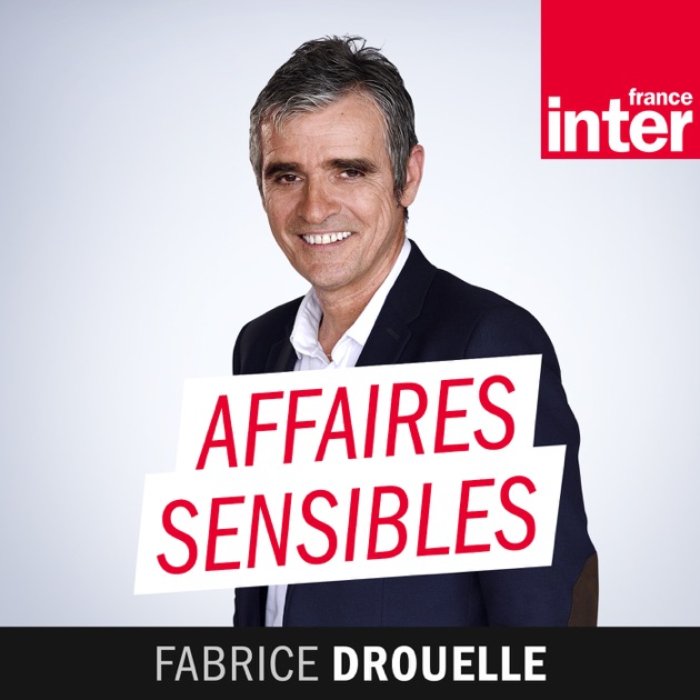 france inter affaires sensibles podcast - affaires sensibles télécharger