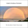 The Very Best of Mark's Piano Music (Solo Instrumentals) album lyrics, reviews, download