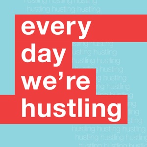 episode six: hustling