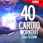 40 Cardio Workout 2016 Session (Unmixed Compilation for Fitness & Workout 124 - 150 BPM - Ideal for Cardio, Aerobic, Running, Jogging, Step, Gym, Spinning, HIIT - 32 Count) artwork
