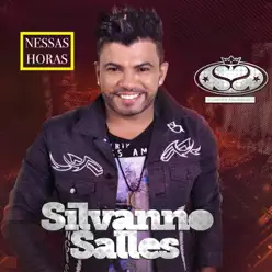 Nessas Horas - Single - Silvanno Salles Nessas Horas - Single - Silvanno Salles