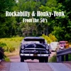 Rockabilly & Honky-Tonk From the 50's