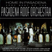 Home in Pasadena: The Very Best of the Pasadena Roof Orchestra artwork