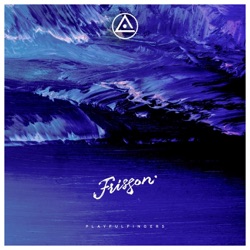 PlayfulFingers - Frisson