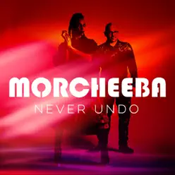 Never Undo - Single - Morcheeba