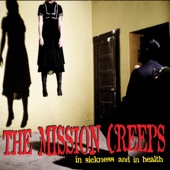 The Mission Creeps - Creepy