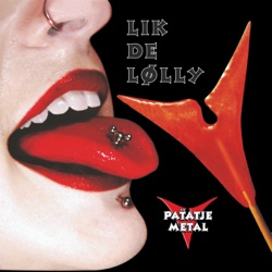Patatje Metal - Sinds Een Dag of Twee (32 Jaar)