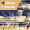 Intricate Is on Air: 002 album lyrics, reviews, download