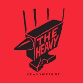 The Heavy - How You Like Me Now