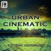 Urban Cinematic (Electronic Underground)