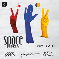 Erick Morillo, Giorgio Moroder & Mark Brown - Space Ibiza: 1989 - 2016 artwork