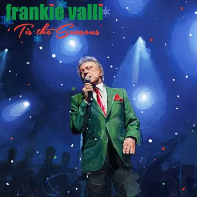 'Tis the Seasons - Frankie Valli