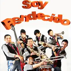 Soy Bendecido - El Combo del Rey Soy Bendecido - El Combo del Rey