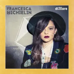 di20are - Francesca Michielin