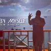 By Myself (feat. Rayon Brandt) - Single album lyrics, reviews, download