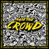 Make the Crowd - Single (NFS VIP Remix) - Single album lyrics, reviews, download