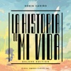 La Historia de Mi Vida (Deluxe Edition)