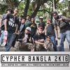 Cypher Bangla 2k16 (feat. Dorpon Rvs, Somrat Sij, Punkstah, Vxl, Nizam Rabby & Golam) - Single artwork