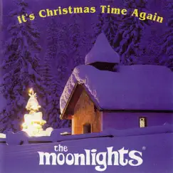 It's Christmas Time Again by THE MOONLIGHTS album reviews, ratings, credits