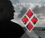 Sean Na`auao - Ua Mau Ku Ha'aheo E Ku'u Hawai'i