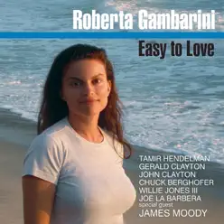 Easy to Love - Roberta Gambarini Easy to Love - Roberta Gambarini