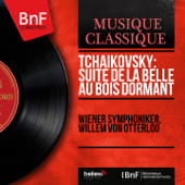 Tchaikovsky: Suite de La Belle au bois dormant (Mono Version) - EP - Wiener Symphoniker & Willem Von Otterloo