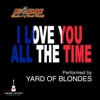 I Love You All the Time (Play It Forward Campaign) - Single