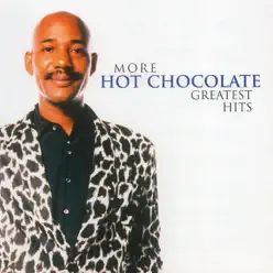 More Greatest Hits - Hot Chocolate