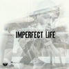 Imperfect Life - Single