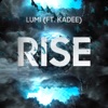 Rise (feat. Kadee) - Single