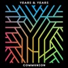 Years And Years - King 