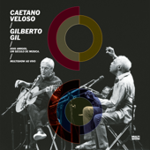 Dois Amigos, Um Século de Música (Ao Vivo) - Caetano Veloso & Gilberto Gil