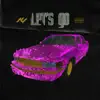 Let's Go - Single album lyrics, reviews, download