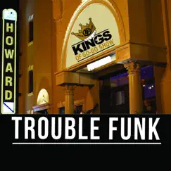 Kings of Go-Go Show by Trouble Funk album reviews, ratings, credits