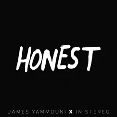 Honest - Single by James Yammouni & In Stereo album reviews, ratings, credits