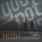 Hush (feat. Anna Naklab) - YOUNOTUS lyrics