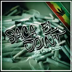 Saca el Joint - Single - Big Los Saca el Joint - Single - Big Los