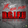 D.G.I.F.U. (feat. Fever 5900) - Single artwork