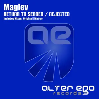 Return to Sender / Rejected - Single by Maglev album reviews, ratings, credits