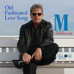 Old Fashioned Love Song (feat. Harborside) - Single by Frankie M. album reviews, ratings, credits