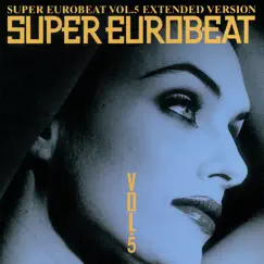 SUPER EUROBEAT VOL.5 by SUPER EUROBEAT (Various Artists) album reviews, ratings, credits