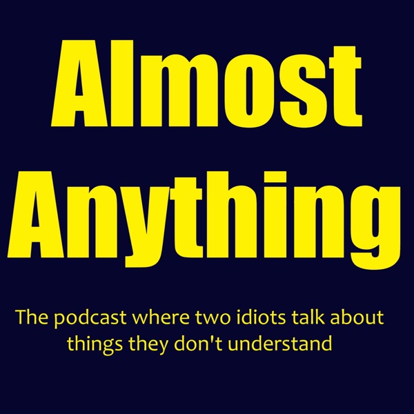 Almost Anything Podcast cover
