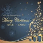 Twiggi & Sadiki - Merry Christmas