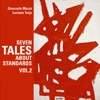 Seven Tales About Standards, Vol. 2