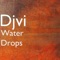 Water Drops - Djvi lyrics