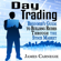 James Carnegie - Day Trading: Beginner's Guide to Building Riches Through the Stock Market (Unabridged)